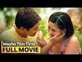 Maybe this time full movie  sarah geronimo coco martin