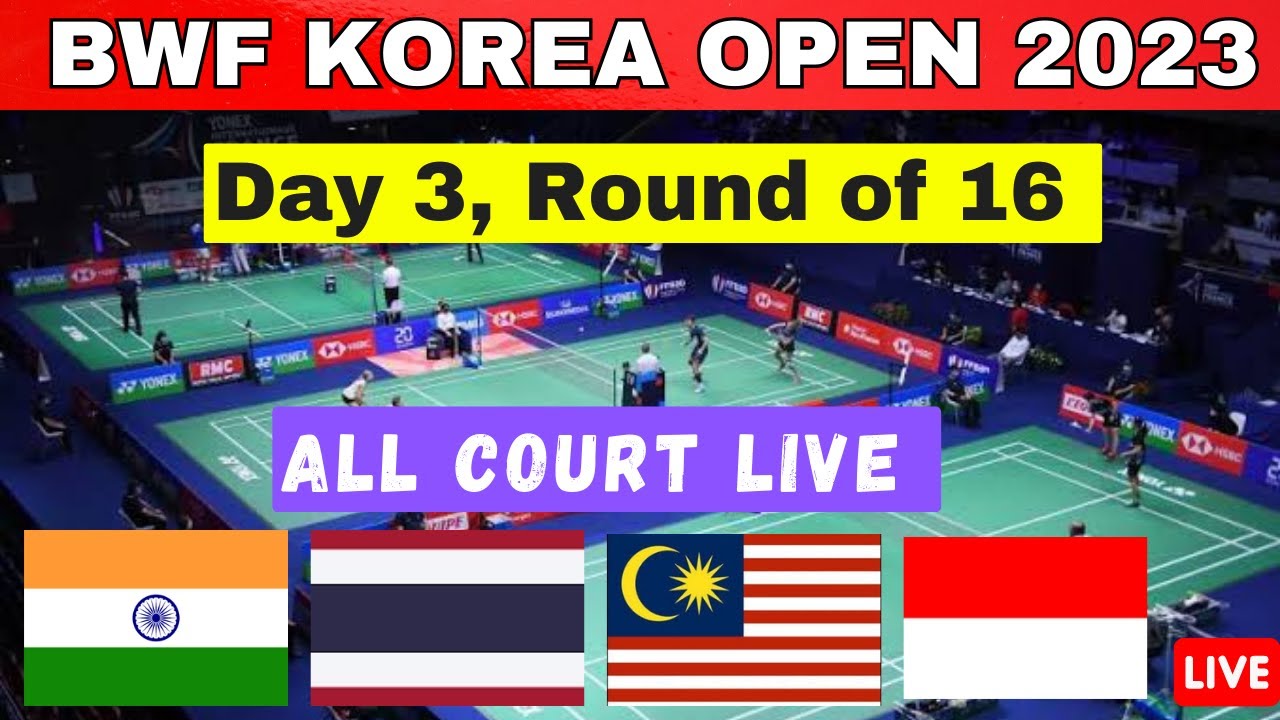 🔴Live Pre Quarterfinal Match Live Korea Open 2023 All Court Live Malaysia, Indonesia