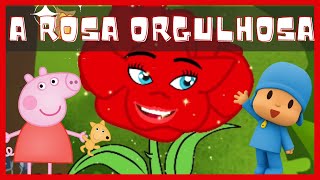 🐷PEPPA E POCOYO🧢 Apresentam A ROSA ORGULHOSA Historinha Infantil Contada Animada Historinhas Infanti