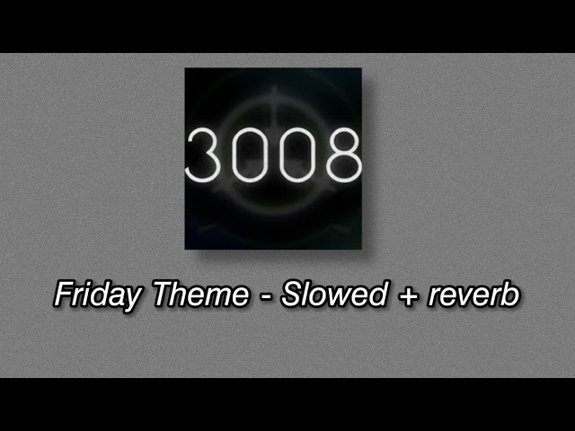 roblox scp 3008 - friday theme // slowed + reverb class=