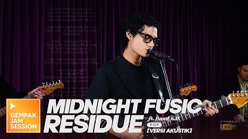 [Akustik] Residue - Midnight Fusic | Gempak Jam Session