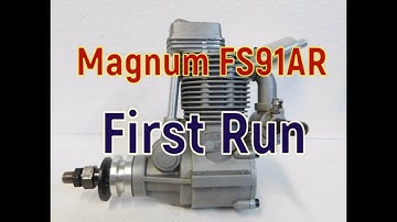 Magnum FS91AR First Run