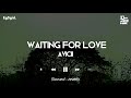 Avicii  waiting for love  slowedreverb