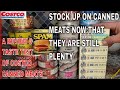 STOCK UP ON CANNED MEATS NOW! - COSTCO CANNED MEATS - THEY KEEP FOR YEARS!