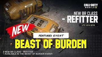 New BR Class- REFITTER (Beast of Burden) | Call of Duty :Mobile | OneStep Live
