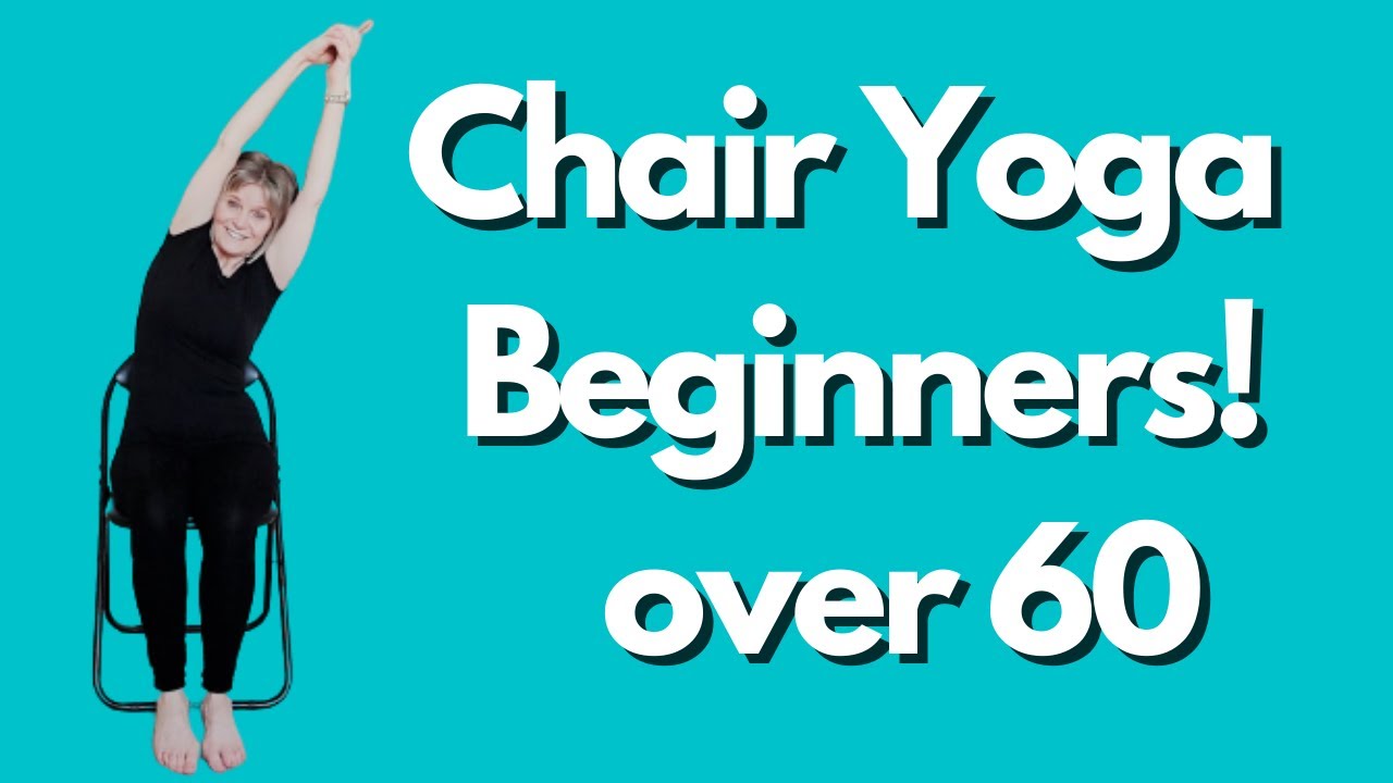 Easy Chair Yoga for Beginners and Seniors Gentle Yoga Exercises at
