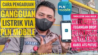 Cara Lapor Gangguan Listrik Via Online Aplikasi PLN Mobile