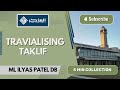 Unveiling the truth trivializing taklif by ml ilyas patel db