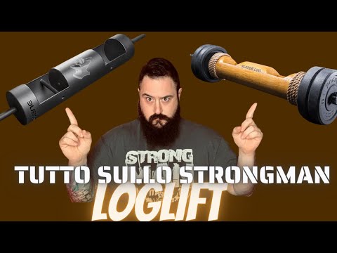 TUTTO SULLO STRONGMAN LOGLIFT