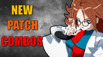Android 21(Labcoat) New Patch Combos(v1.38) - DBFZ