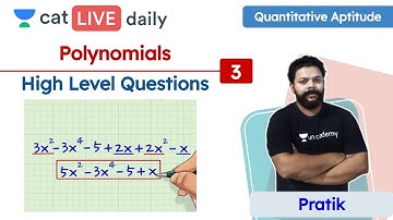 CAT : Polynomials - L3 | High Level Questions | Quantitative Reasoning | CAT | Pratik Ambastha