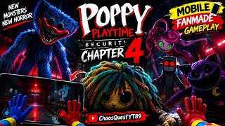 Poppy Playtime Security Chapter 4 Mobile Fanmade Gameplay 