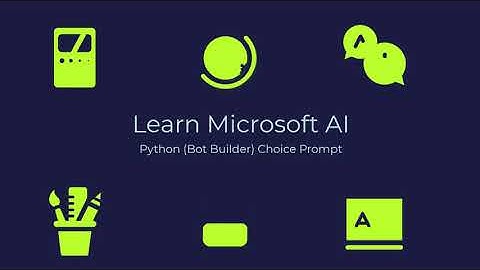 23 - Choice Prompt - Python - Bot builder
