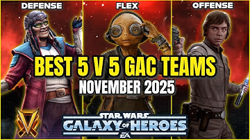 Best 5 v 5 GAC Teams November 2025 | SWGOH