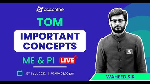 TOM -Velocity Analysis | Important Concepts for GATE | Waheed Sir | ME & PI | ACE Online Live