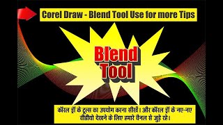 CorelDRAW  - blend tool use for more tips