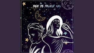 Sen De Yalnız Kal (feat. Emre Yıldırım)