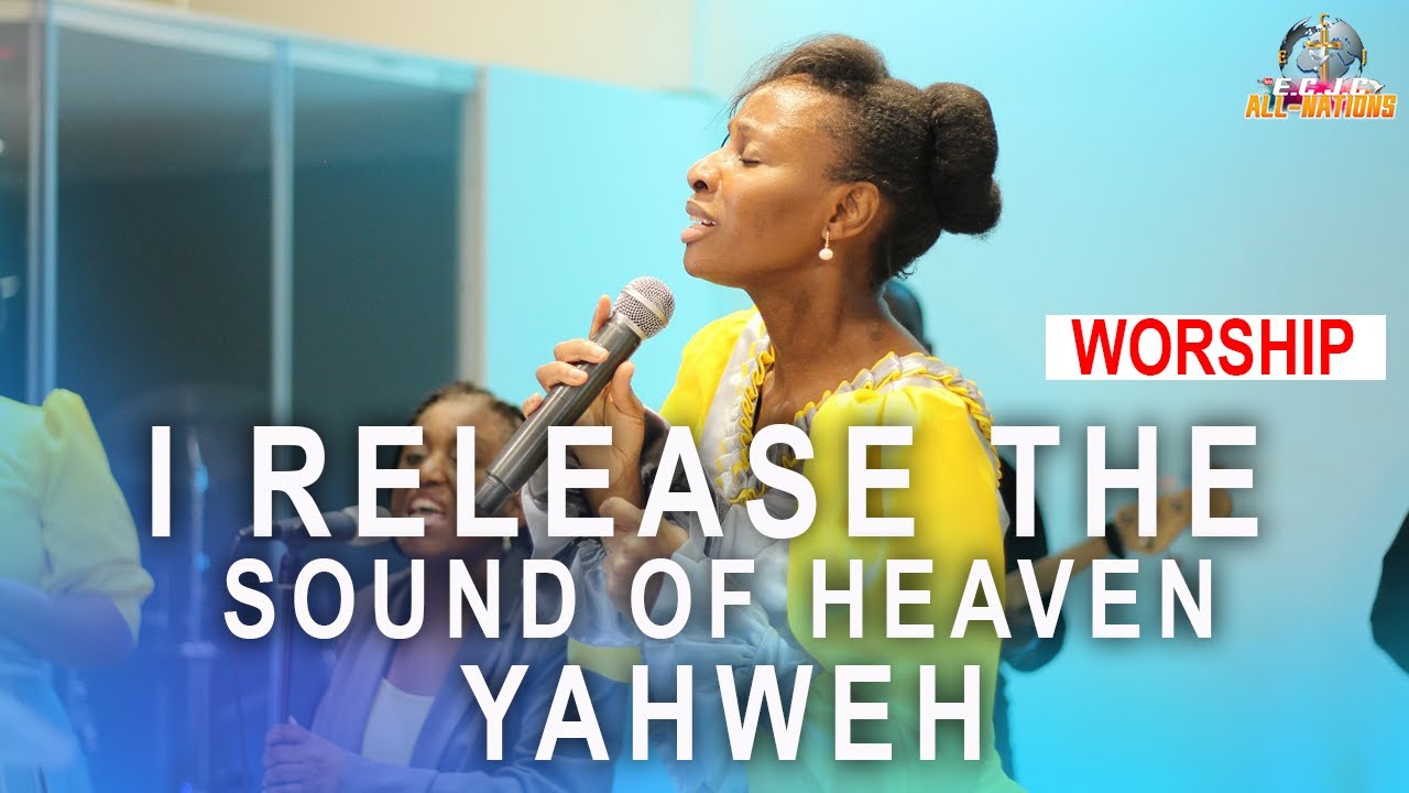 I RELEASE THE SOUND OF HEAVEN | YAHWEH - YouTube