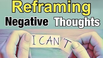 Reframing...Creating a positive out of a Negative