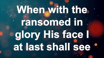 I stand amazed - (lyric video) Gaither Homecoming Friends