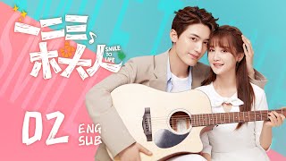 Smile to Life EP02 ENG SUB | Sweet Romance | KUKAN Drama