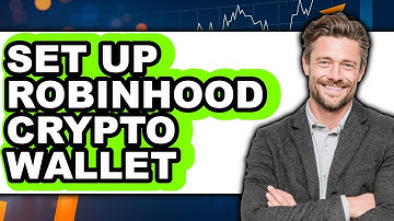 How to Set Up Robinhood Crypto Wallet - Full Guide