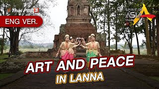 ART AND PEACE IN LANNA | Spirit of Asia | July 3rd, 2022