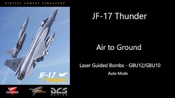 DCS JF-17 Thunder - Laser Guided Bombs - GBU-12 / GBU-10 / GBU-16 - Auto/CCRP Mode
