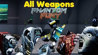 Phantom Fury - All Weapons (4K Ultra HD) - No Commentary