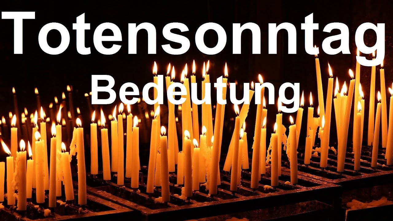Totensonntag Bedeutung erklärt in 1 Minute Ewigkeitssonntag Totensonntag Bräuche 2021 - YouTube
