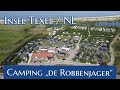 Camping und Stellplatz de Robbenjäger - Texel NL - Rundgang mit Marc 2020