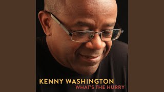 Video thumbnail of "Kenny Washington - Here's to Life"