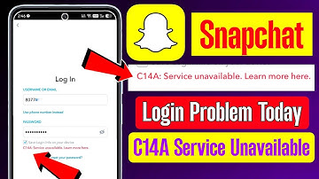 c14a service unavailable | snapchat c14a service unavailable | snapchat login problem c14a service