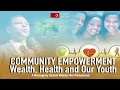 Community Empowerment: Wealth, Health and Our Youth - Bro. Nuri Muhammad