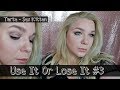 Use It Or Lose It #3 - Tarte Sex Kitten