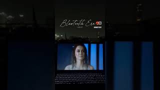 Bluetooth era#tera surroor#love #lovesong #song #arrahman#hindisong#highlights