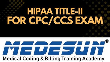 HIPAA Titlle-II for AAPC and AHIMA CCS Exam- MEDESUN