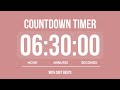 6 HOURS 30 MINUTES COUNTDOWN TIMER ⏳ WITH SOFT ALARMS 🌸