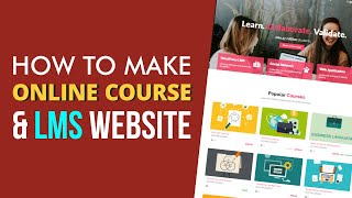 Как создать онлайн-курс, LMS, образовательный веб-сайт, например Udemy, с помощью WordPress 2019 - WPLMS