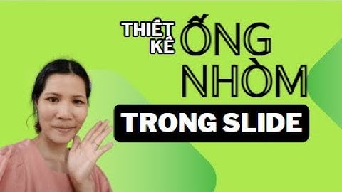 Thiết kế ống nhòm trong silde powerpoint