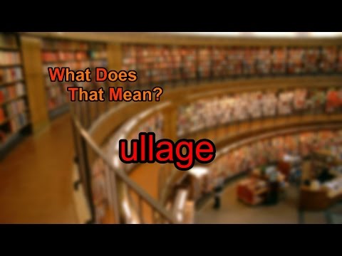 Video: ¿Qué es el libro Ullage?