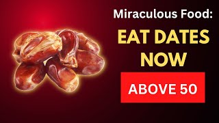 AF Health Beyond 50: Why Dates Are Such Miraculous Food
