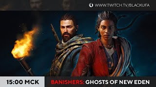 Смотрим Banishers: Ghosts of New Eden