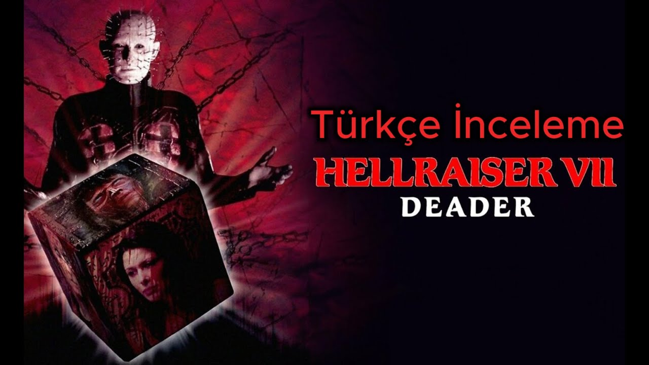 Hellraiser Deader 2005 Türkçe İnceleme