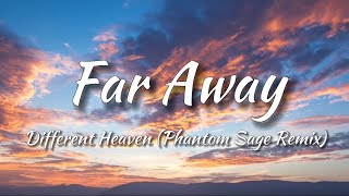 Different Heaven - Far Away (Phantom Sage Remix) [NCS Release] (Lyrics)