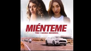 Letra de Mienteme-Tini , Maria Becerra