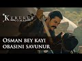 Osman Bey Kayı Obasını Savunur  (Kuruluş Osman 25. Bölüm)