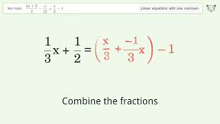 Solve (3x+2)/4-x/12=x/3-1: Linear Equation Video Solution | Tiger Algebra