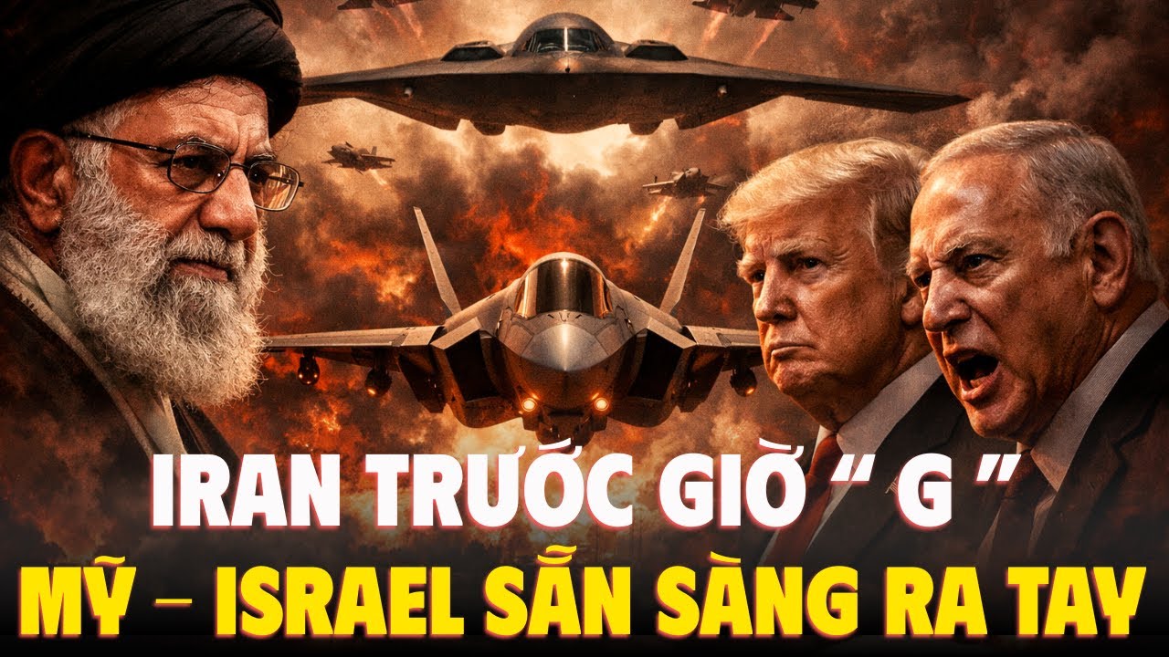 Trung Đông Trước Giờ G - Mỹ – Israel Sẵn Sàng Ra Tay Với Iran | Bàn Cờ Thế Giới