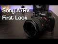 Sony A7RV First Look | The First Sony &quot;R&quot; Camera I Will Skip?